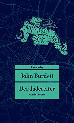 Der Jadereiter: Kriminalroman. Jitpleecheep ermittelt in Bangkok (1) (Unionsverlag Taschenbücher)