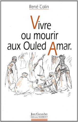 Vivre ou mourir aux Ouled Amar