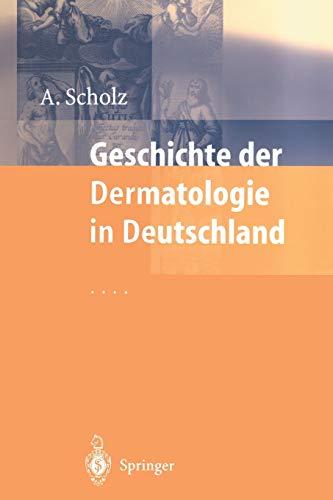 Geschichte der Dermatologie in Deutschland (German Edition)