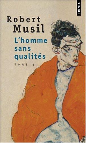 L'homme sans qualités. Vol. 2