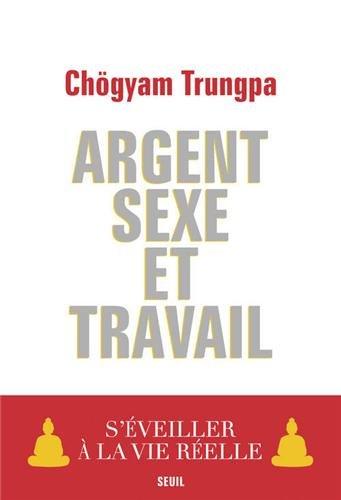 Argent, sexe et travail : s'éveiller à la vie réelle