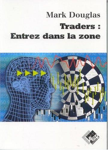 Traders, entrez dans la zone