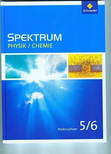 Spektrum Physik / Chemie SI - Ausgabe 2016 für Niedersachsen: Schülerband 5 / 6