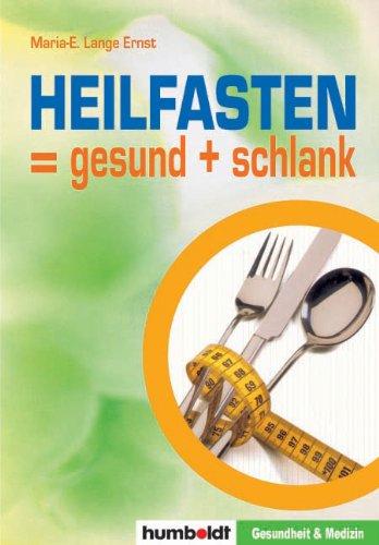 Heilfasten = gesund + schlank