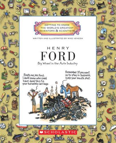 Henry Ford: Big Wheel in the Auto Industry (Getting to Know the World's Greatest Inventors & Scientists (Paperback))