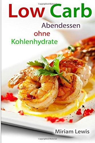 Low Carb: Abendessen ohne Kohlenhydrate