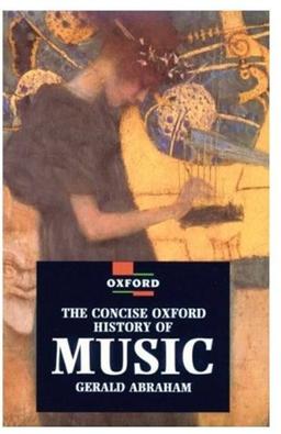 The Concise Oxford History of Music (Oxford Paperback Reference)