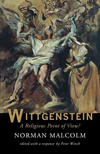 Wittgenstein: A Religious Point Of View?