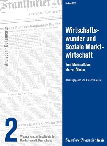 Wirtschaftswunder und Soziale Marktwirtschaft, 1 DVD-ROM Vom Marshallplan bis zur Ölkrise. Für Windows ab 2000. Daten-DVD