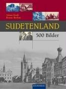 Sudetenland in 500 Bildern