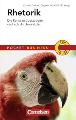 Pocket Business: Rhetorik: Die Kunst zu überzeugen und sich durchzusetzen