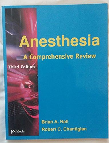 Anesthesia: A Comprehensive Review