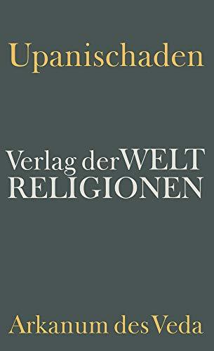 Upanischaden: Arkanum des Veda