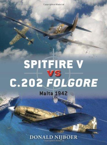 Spitfire V vs C.202 Folgore: Malta 1942 (Duel, Band 60)