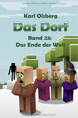 Das Dorf / Das Dorf Band 23: Das Ende der Welt