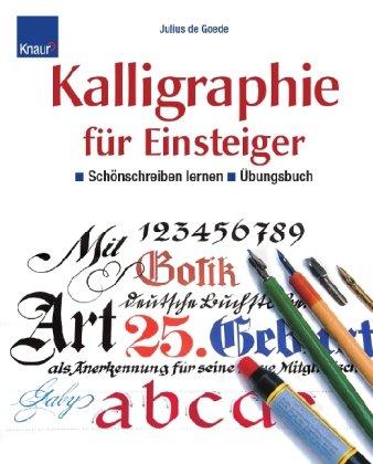 Kalligraphie für Einsteiger - Übungsbuch