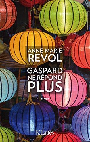 Gaspard ne répond plus