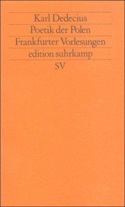 Poetik der Polen: Frankfurter Vorlesungen (edition suhrkamp)