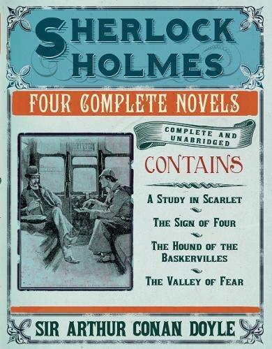 Sherlock Holmes: A Study in Scarlet / the Sign of Four / the Hound of the Baskervilles / the Valley of Fear