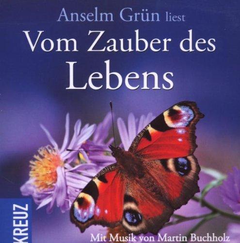 Vom Zauber des Lebens