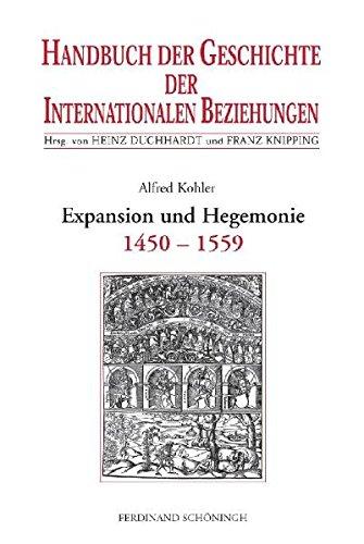 Handbuch der Geschichte der Internationalen Beziehungen, 9 Bde., Bd.1, Die spätmittelalterliche Res publica christiana und ihr Zerfall (1450-1559)