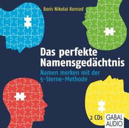 Das perfekte Namensgedächtnis: Namen merken mit der 5-Sterne-Methode