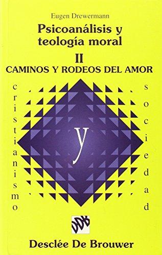 Caminos y rodeos del amor (Cristianismo y Sociedad)