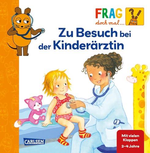 Frag doch mal ... die Maus: Zu Besuch bei der Kinderärztin: Erstes Sachwissen