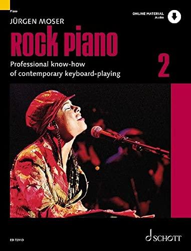 Rock Piano: Grundlagen des professionellen Keyboard-Spiels in Pop und Rock. Band 2. Keyboard oder Klavier. (Modern Piano Styles, Band 2)