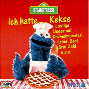 Sesamstrasse - Ich hatte...Kekse