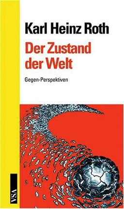 Der Zustand der Welt: Gegen-Perspektiven