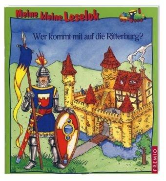 Meine kleine Leselok: Wer kommt mit auf die Ritterburg?