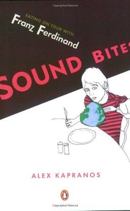 Sound Bites: Eating on Tour with Franz Ferdinand