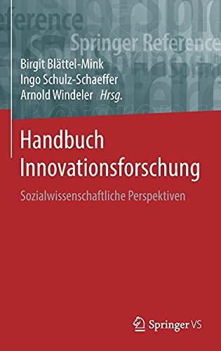 Handbuch Innovationsforschung: Sozialwissenschaftliche Perspektiven