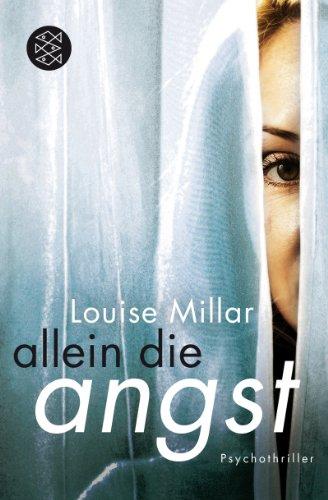 Allein die Angst: Psychothriller