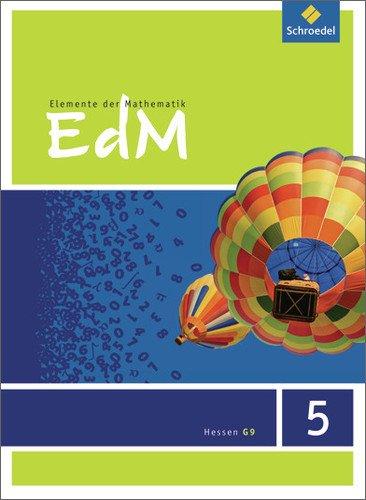 Elemente der Mathematik SI - Ausgabe 2013 für G9 in Hessen: Schülerband 5: Sekundarstufe 1 - Ausgabe 2013