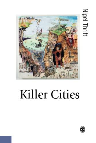 Killer Cities (Published in Association With Theory, Culture & Society)