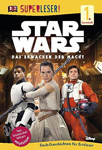 SUPERLESER! Star Wars(TM) Das Erwachen der Macht: 1. Lesestufe Sach-Geschichten für Leseanfänger