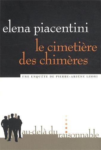 Le cimetière des chimères : une enquête de Pierre-Arsène Leoni