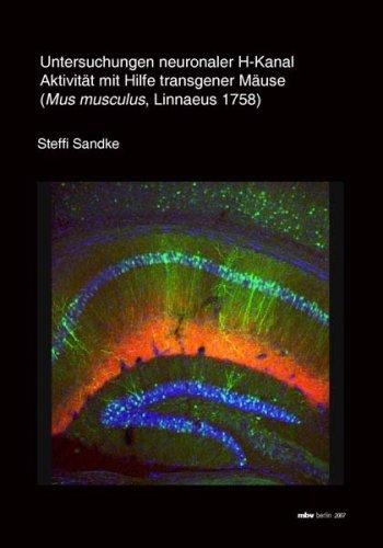 Untersuchungen neuronaler H-Kanal Aktivität mit Hilfe transgener Mäuse (Mus musculus, Linnaeus 1758)