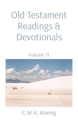 Old Testament Readings & Devotionals: Volume 11