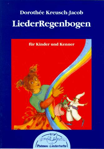 Lieder Regenbogen für Kinder und Kenner