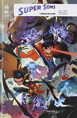 Super sons. Vol. 1. Quand je serai grand