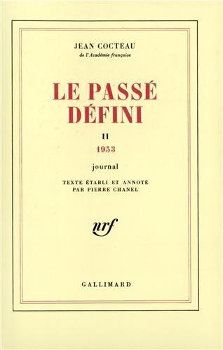 Le passé défini. Vol. 1. 1951-1952