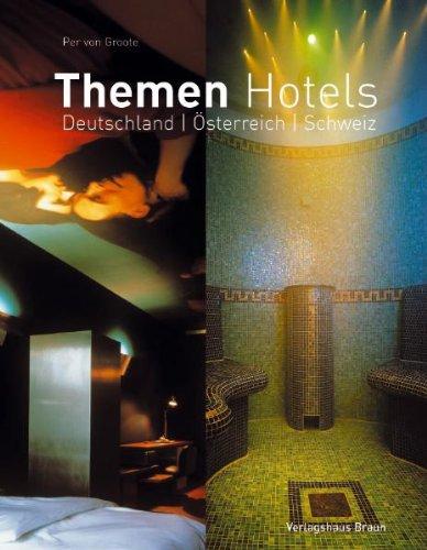 Themen Hotels. Deutschland Österreich Schweiz