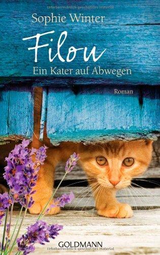 Filou - Ein Kater auf Abwegen: Roman