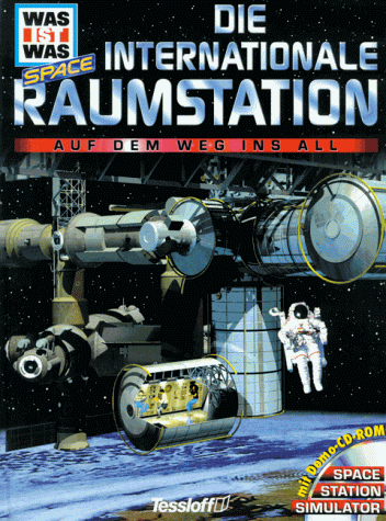 Was ist was Space, Die internationale Raumstation: Auf dem Weg ins All. Mit Demo-CD-ROM Space Station Simulator