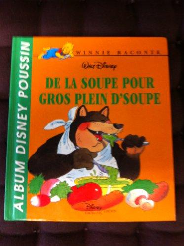 De la soupe pour gros plein d'soupe