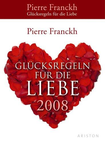 Glücksregeln der Liebe 2008