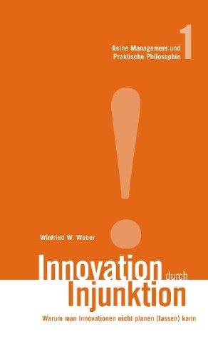 Innovation durch Injunktion: Warum man Innovationen nicht planen (lassen) kann